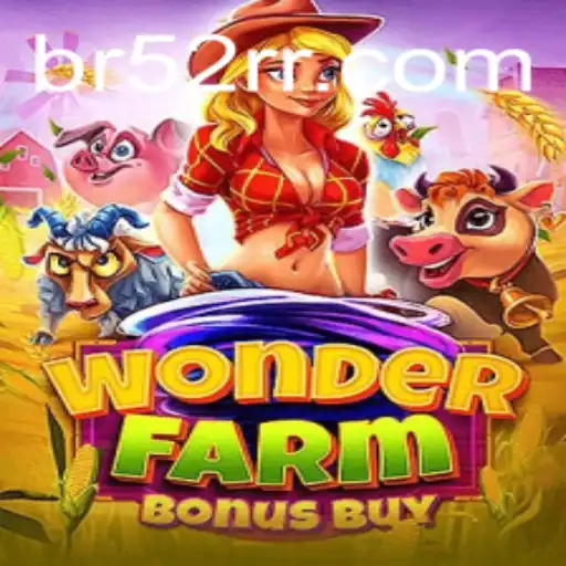 Descubra a Emoção de WonderFarmBonusBuy: O Jogo que Está Conquistando Todos em 52RR.com